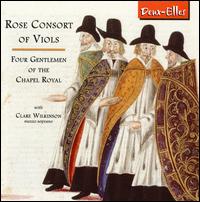 Four Gentlemen of the Chapel Royal von Rose Consort of Viols