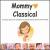 Mommy Classical von Various Artists