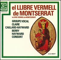 El Llibre Vermell de Montserrat von Groupe Vocal Claire Caillard-Hayward