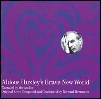 Aldous Huxley's Brave New World von Bernard Herrmann