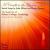 A Candle to the Glorious Sun: Sacred Songs by John Milton and Martin Peerson von Selwyn College Choir, Cambridge