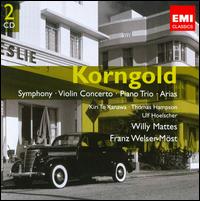 Korngold: Symphony; Violin Concerto; Piano Trio; Arias von Various Artists
