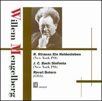R. Strauss: Ein Heldenleben; J. C. Bach: Sinfonia; Ravel: Bolero von Willem Mengelberg