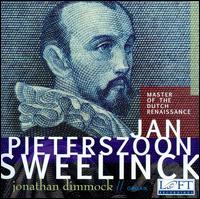 Sweenlinck: Master of the Dutch Renaissance von Jonathan Dimmock