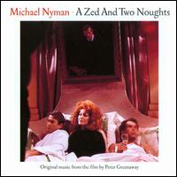 Michael Nyman: A Zed and Two Noughts [Original Music from the Film] von Zoo Orchestra