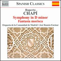 Ruperto Chapí: Symphony in D minor; Fantasía morisca von José Ramón Encinar