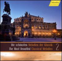 The Most Beautiful Classical Melodies, Vol. 2 von Various Artists