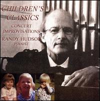 Children's Classics: Concert Improvisations von Randy Hudson