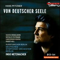 Hans Pfitzner: Von deutscher Seele von Ingo Metzmacher