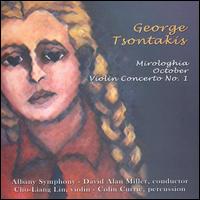 George Tsontakis: Mirologhia; October; Violin Concerto No. 1 von David Alan Miller
