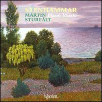 Wlihelm Stenhammar: Piano Music von Martin Sturfält
