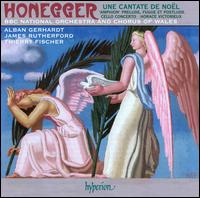 Honegger: Une Cantate de Noël; Horace Victorieux von Thierry Fischer