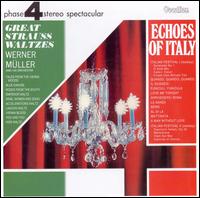 Great Strauss Waltzes / Echoes of Italy von Werner Müller
