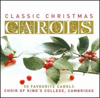 Classic Christmas Carols von King's College Choir of Cambridge