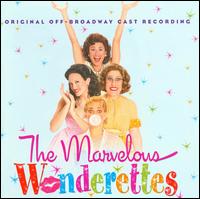 The Marvelous Wonderettes [Original Off-Broadway Cast] von Original Cast Recording