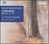 Bach: Cantatas BWV 20, 2, 10 [Hybrid SACD] von La Petite Bande