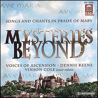 Mysteries Beyond: Songs and Chants in Praise of Mary von Voices of Ascension