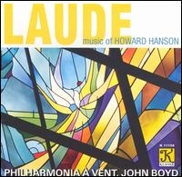 Laude: Music of Howard Hanson von Philharmonia à Vent