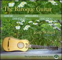 The Baroque Guitar von Jerry Willard