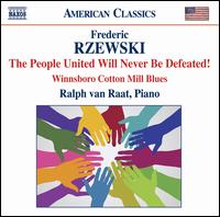 Frederic Rzewski: The People United Will Never Be Defeated! von Ralph van Raat