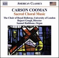 Carson Cooman: Sacred Choral Music von Rupert Gough