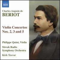 Charles-Auguste de Bériot: Violin Concertos Nos. 2, 3 and 5 von Philippe Quint