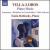 Villa-Lobos: Piano Music, Vol. 7 von Sonia Rubinsky