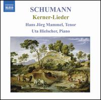 Schumann: Kerner-Lieder von Hans-Jorg Mammel