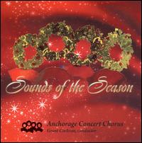 Sounds of the Season von Anchorage Concert Chorus