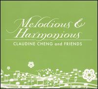 Melodious and Harmonious: Claudine Cheng and Friends von Claudine Cheng