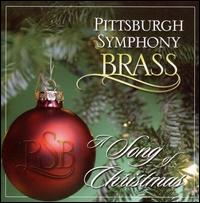 A Song of Christmas von Pittsburgh Symphony Brass