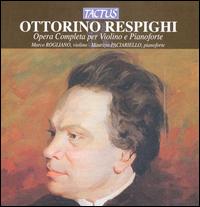 Respighi: Opera Completa per Violino e Pianoforte von Marco Rogliano