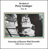 The Music of Percy Grainger, Vol. 2 von University of Houston Wind Ensemble