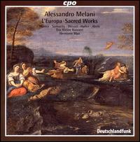 Alessandro Melani: L'Europa; Sacred Works von Various Artists