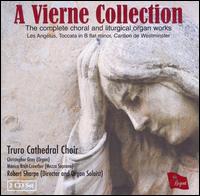 A Vierne Collection: Complete Choral & Liturgical Organ Works von Truro Cathedral Choir