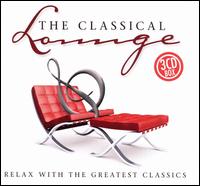The Classical Lounge [ZYX] von Various Artists