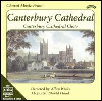 Choral Music from Canterbury Cathedral von Canterbury Cathedral Choir