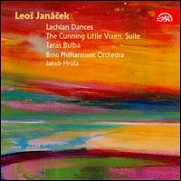 Janácek: Lachian Dances; The Cunning Little Vixen; Taras Bulba von Jakub Hrusa