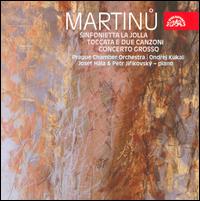 Martinu: Sinfonietta la Jolla; Toccata e due Canzoni; Concerto Grosso von Prague Chamber Orchestra