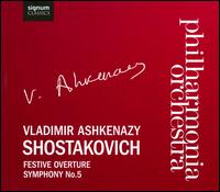 Shostakovich: Festive Overture; Symphony No. 5 von Vladimir Ashkenazy
