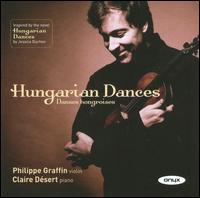 Hungarian Dances von Philippe Graffin