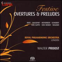 Festive Overtures & Preludes [Hybrid SACD] von Walter Proost
