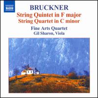 Bruckner: String Quintet in F major; String Quartet in C minor von Fine Arts Quartet