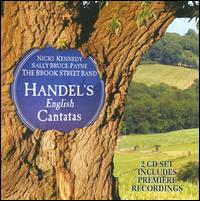 Handel's English Cantatas von Brook Street Band