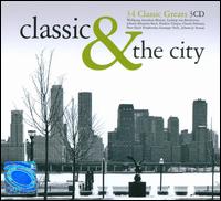 Classic and the City von Various Artists