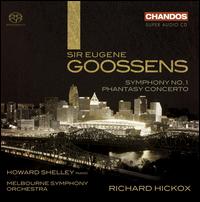 Eugene Goossens: Symphony No. 1; Phantasy Concerto  von Richard Hickox