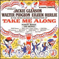 Take Me Along [Original Cast Recording] von Original Cast Recording