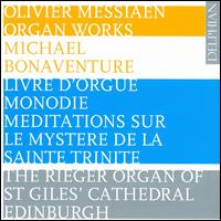 Messiaen: Organ Works von Michael Bonaventure