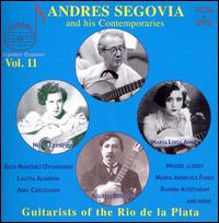 Andres Segovia and His Contempories, Vol. 11: Guitarists of the Rio de la Plata [3 CDs + DVD] von Andrés Segovia