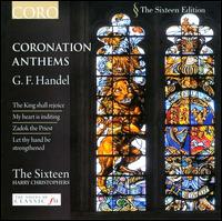 Handel: Coronation Anthems von The Sixteen